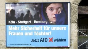 “Más seguridad para nuestras mujeres e hijas” una muestra del populismo de extrema derecha de Alternativa por Alemania a raíz de los sucesos de nochevieja en Colonia.
