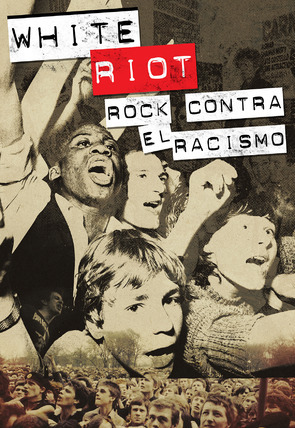 Portada "White Riot, Rock contra el racismo"